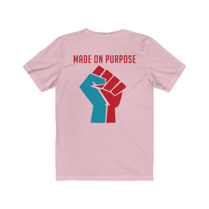 Pink "MADE ON PURPOSE" T- Shirt